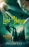 THE LAST SLAYER by Nadia Lee THE LAST SLAYER by Nadia Lee