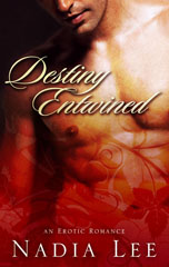 DESTINY ENTWINED by Nadia Lee