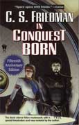 IN CONQUEST BORN by C S Friedman