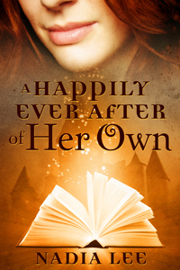 A HAPPILY EVER AFTER OF HER OWN by Nadia Lee
