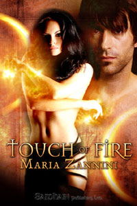 TOUCH OF FIRE by Maria Zannini