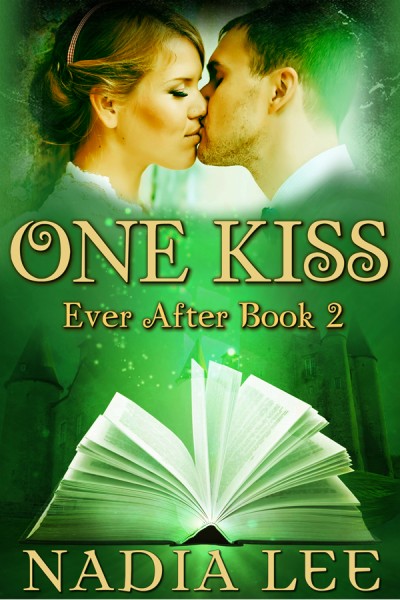 One Kiss (Ever After 2) by Nadia Lee