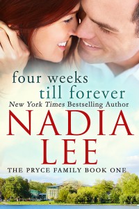 Four Weeks Till Forever (The Pryce Family Book 1) by Nadia Lee