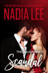 The Billionaire's Scandal by Nadia Lee