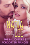 The Billionaire's Forgotten Fiancee by Nadia Lee