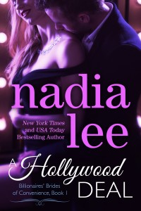 A Hollywood Deal (Billionaires' Brides of Convenience Book 1) by Nadia Lee