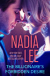 The Billionaire's Forbidden Desire by Nadia Lee