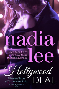 A Hollywood Deal (Billionaires' Brides of Convenience Book1) by Nadia Lee