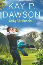 Rocky Mountain Soul by Kay P. Dawson