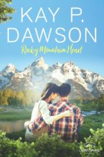 Rocky Mountain Heart by Kay P. Dawson