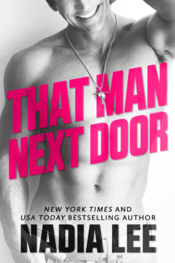 That Man Next Door by Nadia Lee