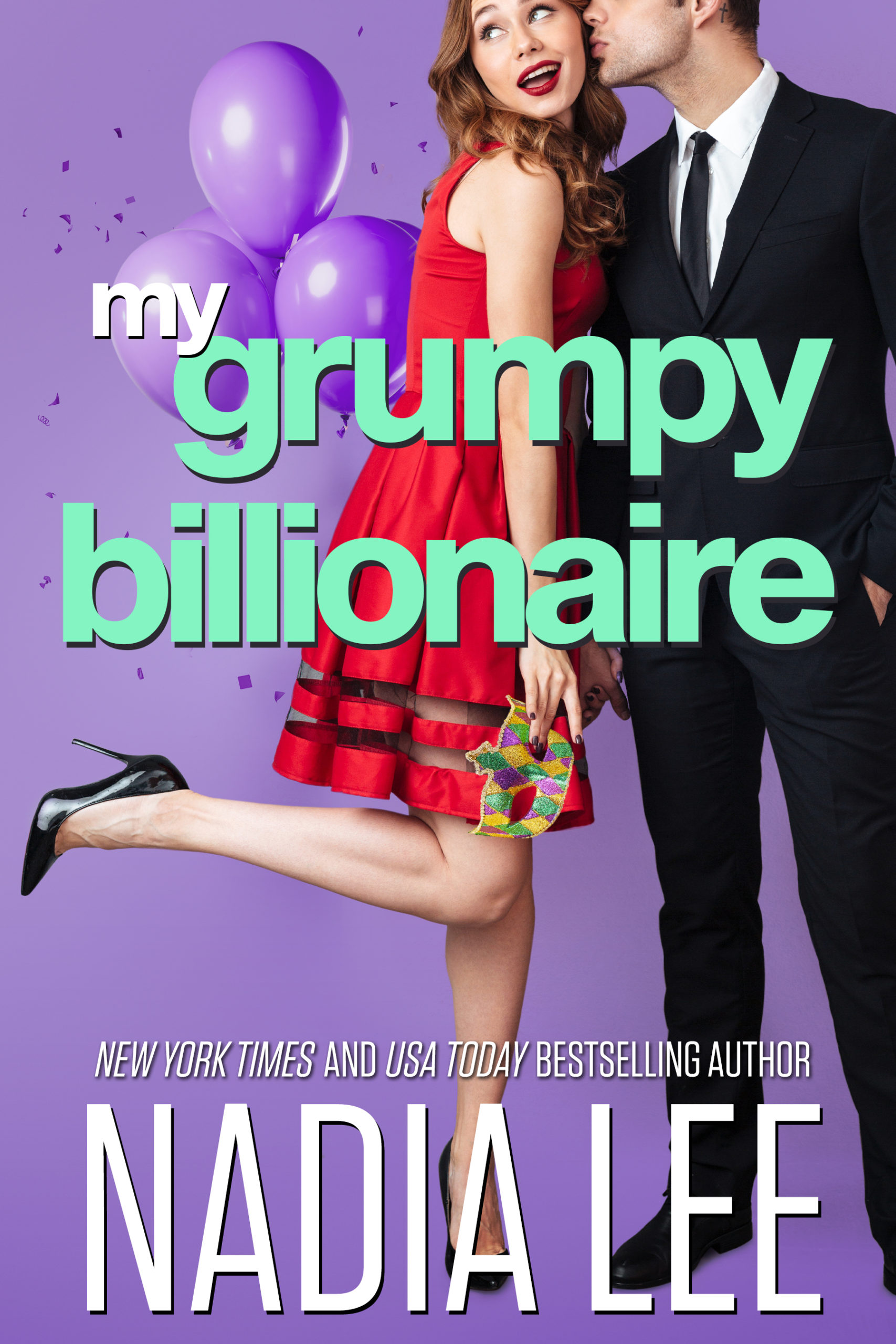 My Grumpy Billionaire | Nadia Lee | NYT and USA Today Bestselling Author of  Contemporary Romance
